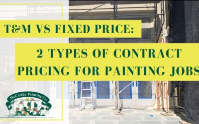 T&M vs Fixed Price: 2 Types of Contract Pricing for Painting Jobs