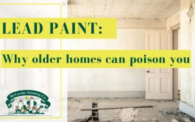 Lead Paint: Why Older Homes Can Poison You